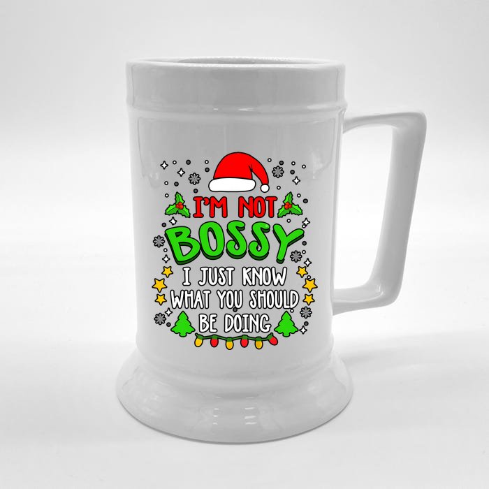 IM Not Bossy I Just Know What You Should Be Doing Funny Christmas Front & Back Beer Stein