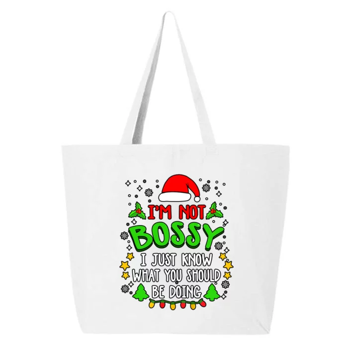 IM Not Bossy I Just Know What You Should Be Doing Funny Christmas 25L Jumbo Tote