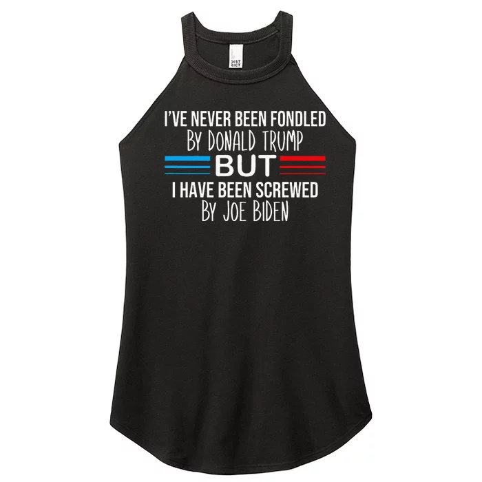 I’ve Never Been Fondled By Donald Trump But Screwed By Biden Women’s Perfect Tri Rocker Tank