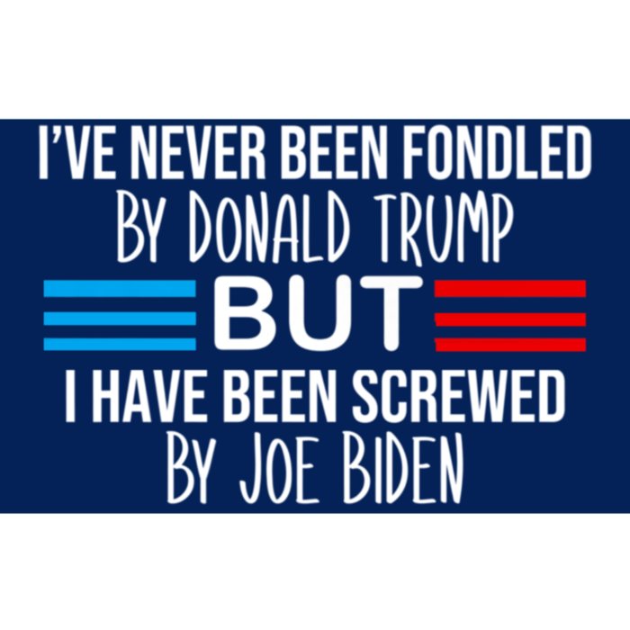 I’ve Never Been Fondled By Donald Trump But Screwed By Biden Bumper Sticker