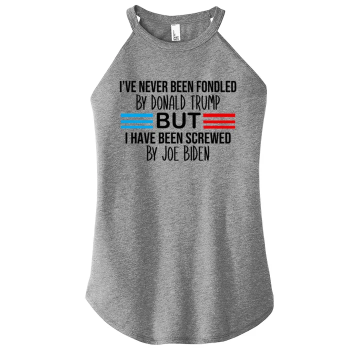 I’ve Never Been Fondled By Donald Trump But Screwed By Biden Women’s Perfect Tri Rocker Tank