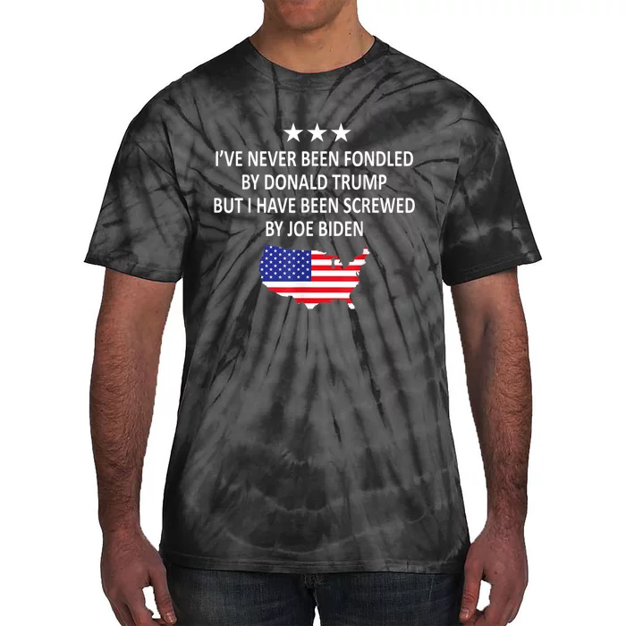 I've Never Been Fondled By Donald Trump But Joe Biden Tie-Dye T-Shirt