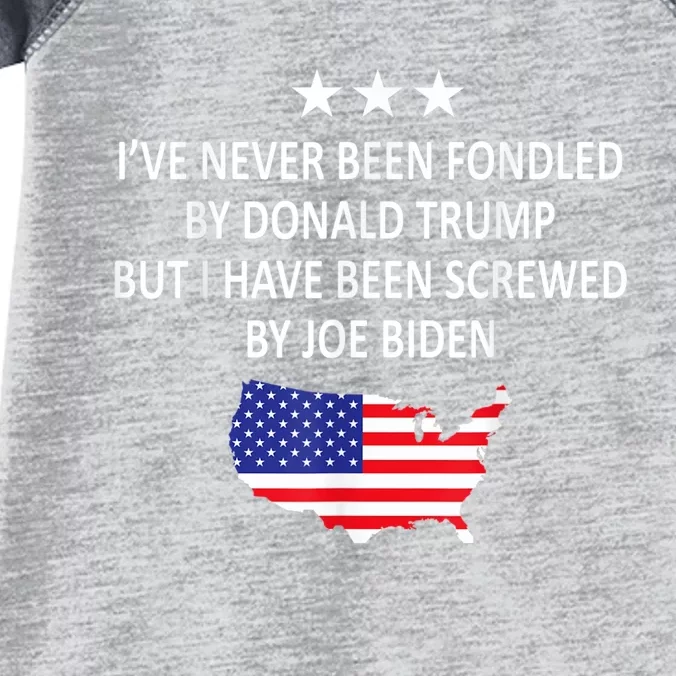 I've Never Been Fondled By Donald Trump But Joe Biden Infant Baby Jersey Bodysuit