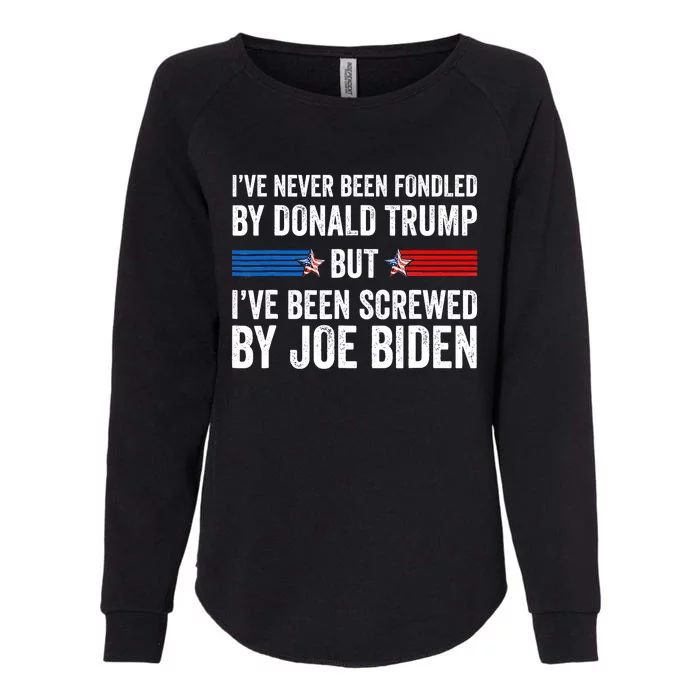 I’Ve Never Been Fondled By Donald Trump But Screwed By Biden Womens California Wash Sweatshirt