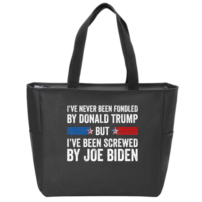 I’Ve Never Been Fondled By Donald Trump But Screwed By Biden Zip Tote Bag