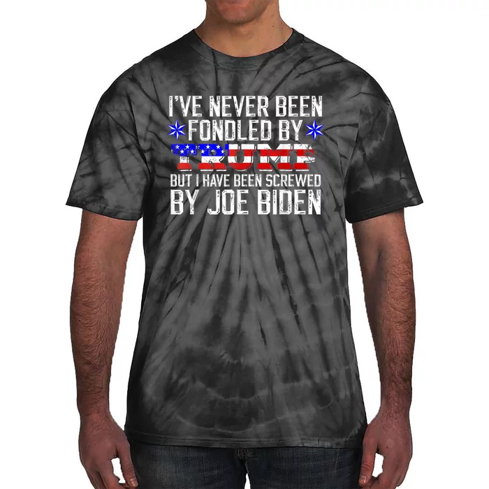 I've Never Been Fondled By Donald Trump But Joe Biden Tie-Dye T-Shirt