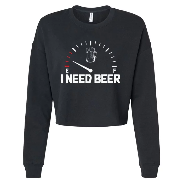 I Need Beer Funny Oktoberfest Party Drinking Beer Lover Cropped Pullover Crew