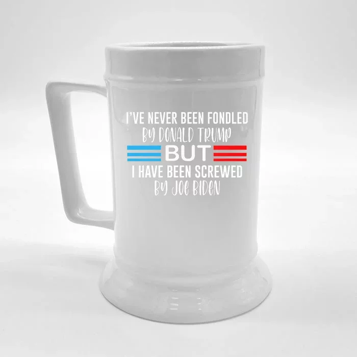 I’ve Never Been Fondled By Donald Trump But Screwed By Biden Trend Front & Back Beer Stein