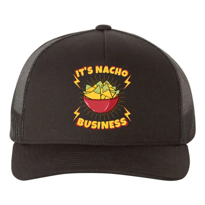 It's Nacho Business Funny Gift Yupoong Adult 5-Panel Trucker Hat