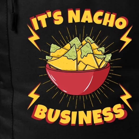 It's Nacho Business Funny Gift Daily Commute Backpack