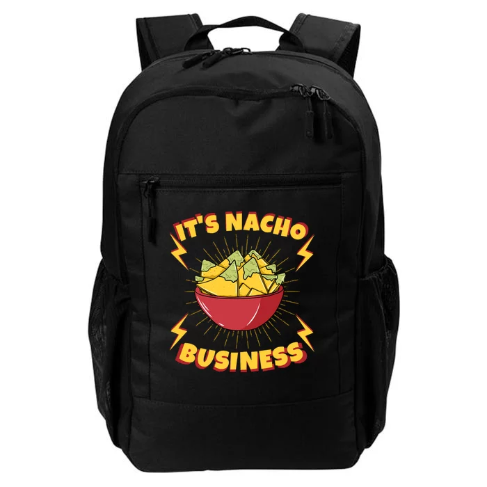 It's Nacho Business Funny Gift Daily Commute Backpack