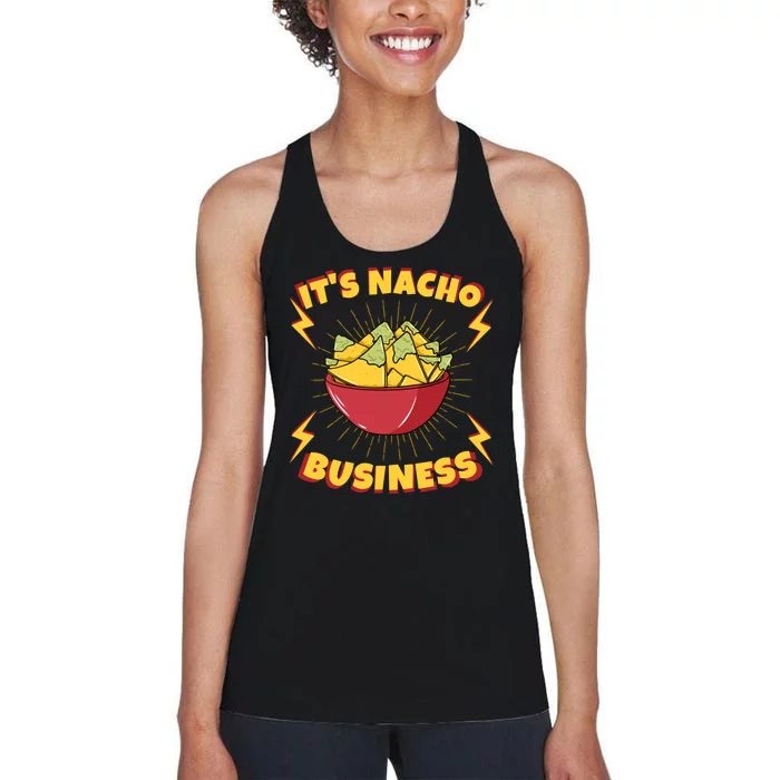 It's Nacho Business Funny Gift Women's Racerback Tank