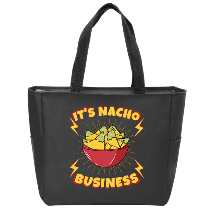 It's Nacho Business Funny Gift Zip Tote Bag