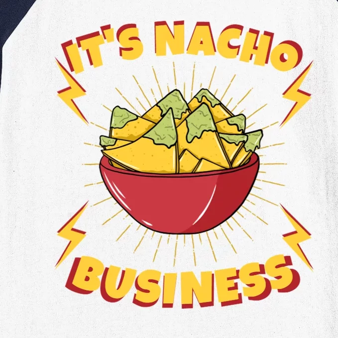 It's Nacho Business Funny Gift Baseball Sleeve Shirt