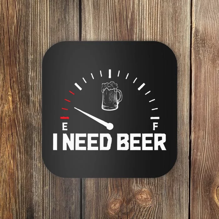 I Need Beer Funny Oktoberfest Party Drinking Beer Lover Coaster