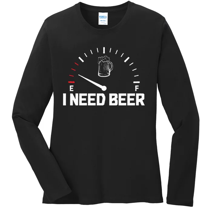 I Need Beer Funny Oktoberfest Party Drinking Beer Lover Ladies Long Sleeve Shirt