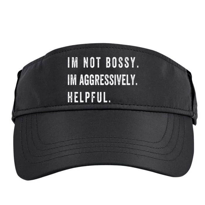 I’m Not Bossy I’m Aggressively Helpful Funny Adult Drive Performance Visor