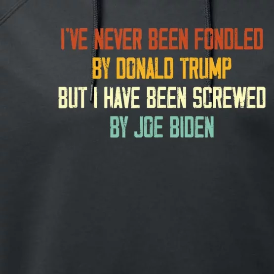 I’ve Never Been Fondled By Donald Trump But Performance Fleece Hoodie