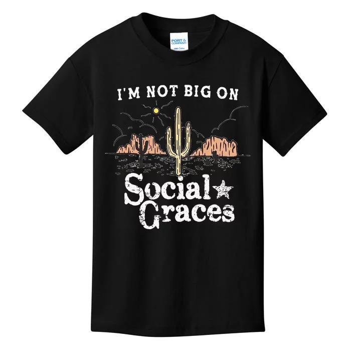 IM Not Big On Social Graces Country Music Kids T-Shirt