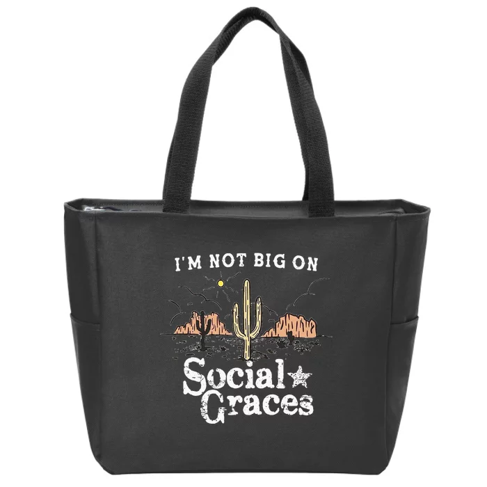 IM Not Big On Social Graces Country Music Zip Tote Bag