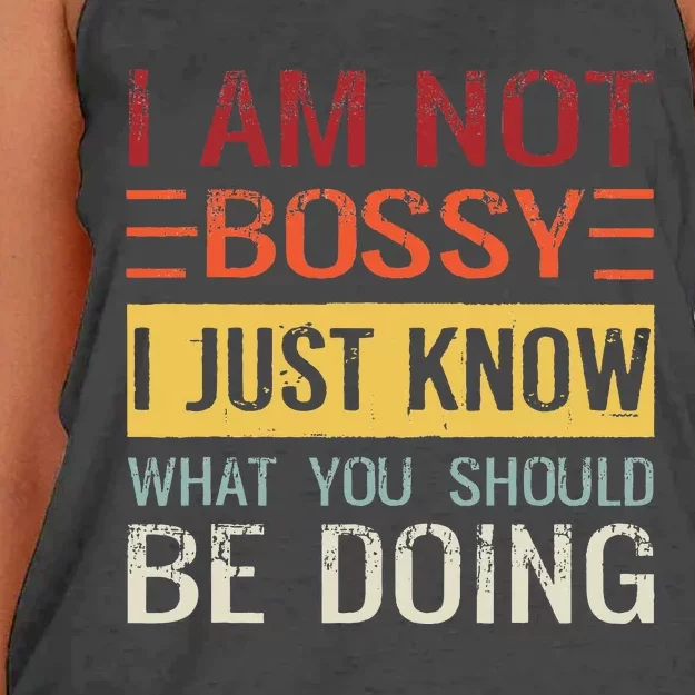 Im Not Bossy I Just Know What You Should Be Doing Women's Knotted Racerback Tank