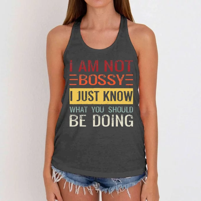 Im Not Bossy I Just Know What You Should Be Doing Women's Knotted Racerback Tank