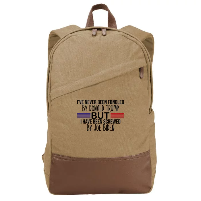 I’ve Never Been Fondled By Donald Trump But Screwed By Biden Cotton Canvas Backpack