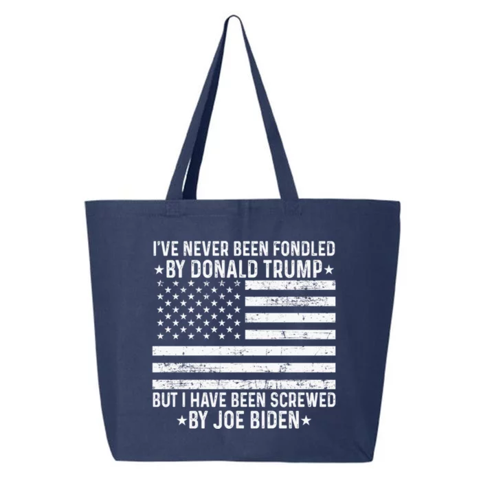 I’ve Never Been Fondled By Donald Trump But Screwed By Biden 25L Jumbo Tote