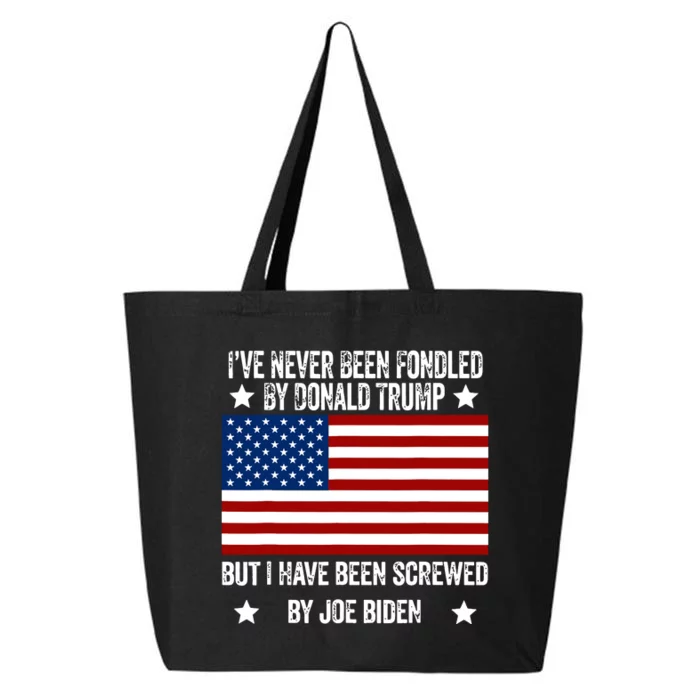 Ive Never Been Fondled By Donald Trump But Screwed By Biden 25L Jumbo Tote