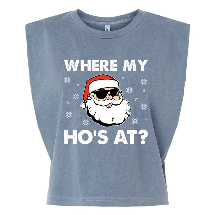 Inappropriate Naughty Christmas Funny Xmas WhereS My Hos At Great Gift Garment-Dyed Women's Muscle Tee