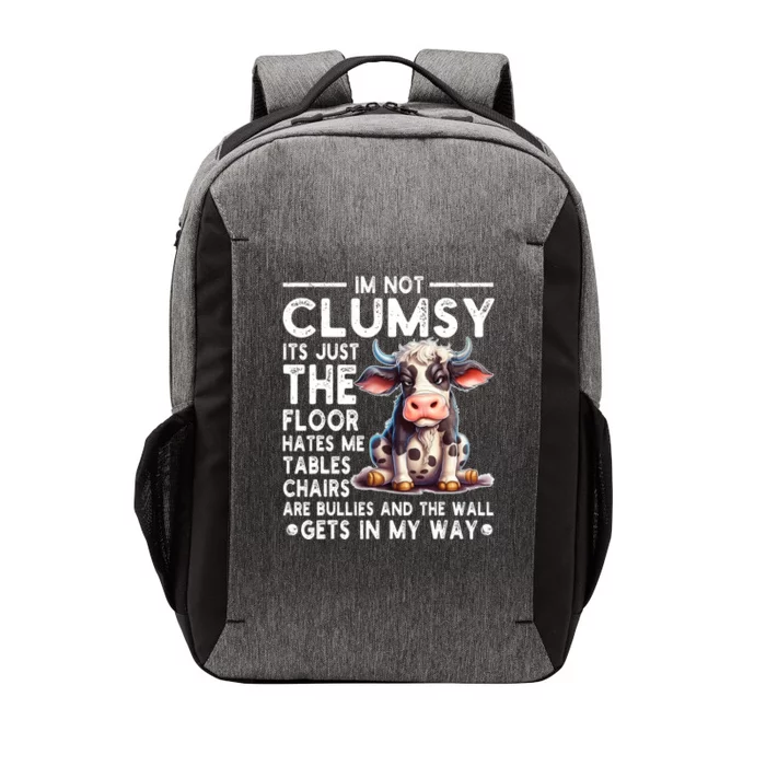 Im Not Clumsy Its Floor Hates Me Tables Chairs Cow Vector Backpack