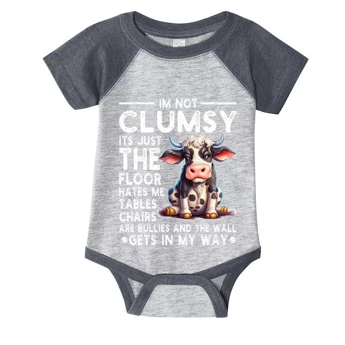 Im Not Clumsy Its Floor Hates Me Tables Chairs Cow Infant Baby Jersey Bodysuit