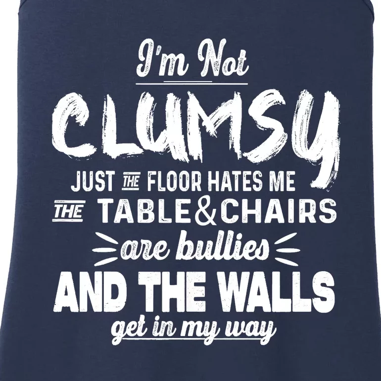 Im Not Clumsy Sarcastic Funny Saying Ladies Essential Tank