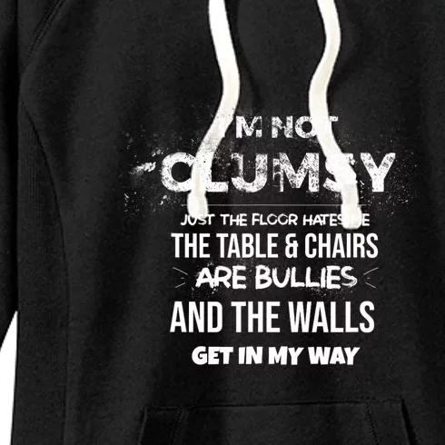 Im Not Clumsy Funny Sayings Sarcastic Men Women Women's Fleece Hoodie