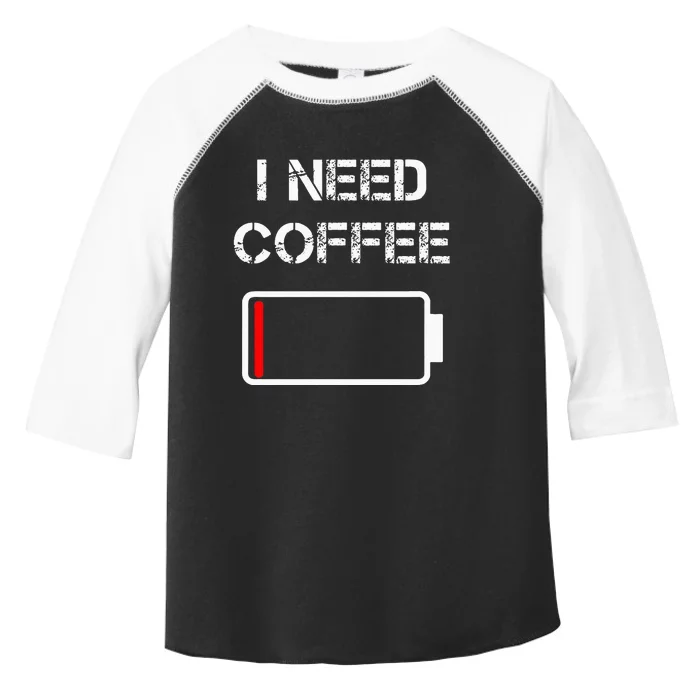 I Need Coffee Funny Coffee Cups Battery Beans Coffee Toddler Fine Jersey T-Shirt