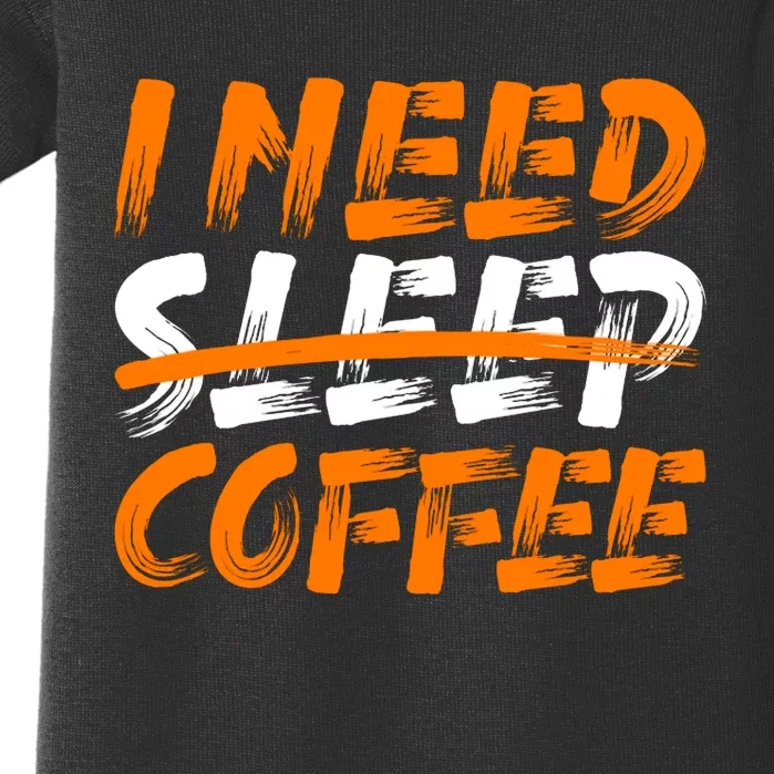 I Need Coffee Baby Bodysuit