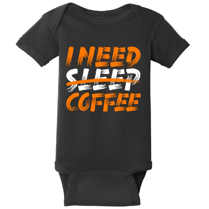 I Need Coffee Baby Bodysuit