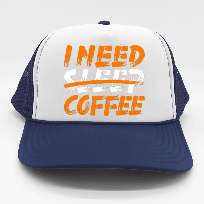 I Need Coffee Trucker Hat