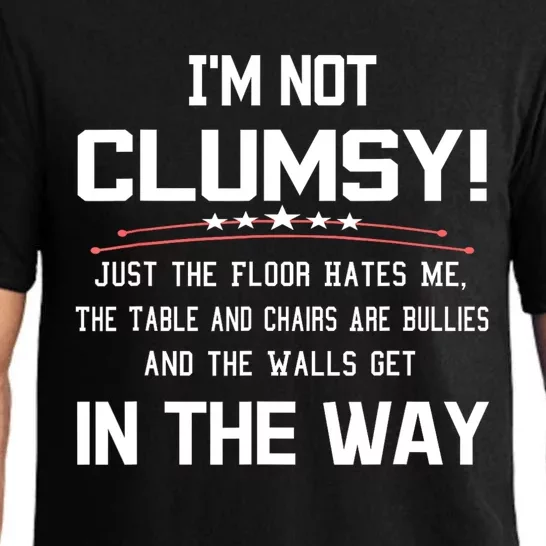 Im Not Clumsy Sarcastic Women Men Girls Funny Saying Pajama Set