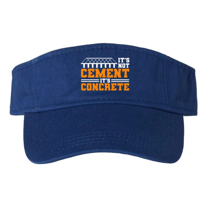 Its Not Cet Its Concrete Civil Engineer Dad Meaningful Gift Valucap Bio-Washed Visor