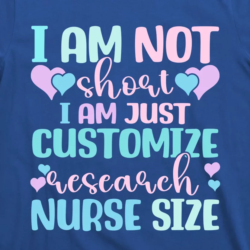 Information Nursing Customize Research Nurse Gift T-Shirt