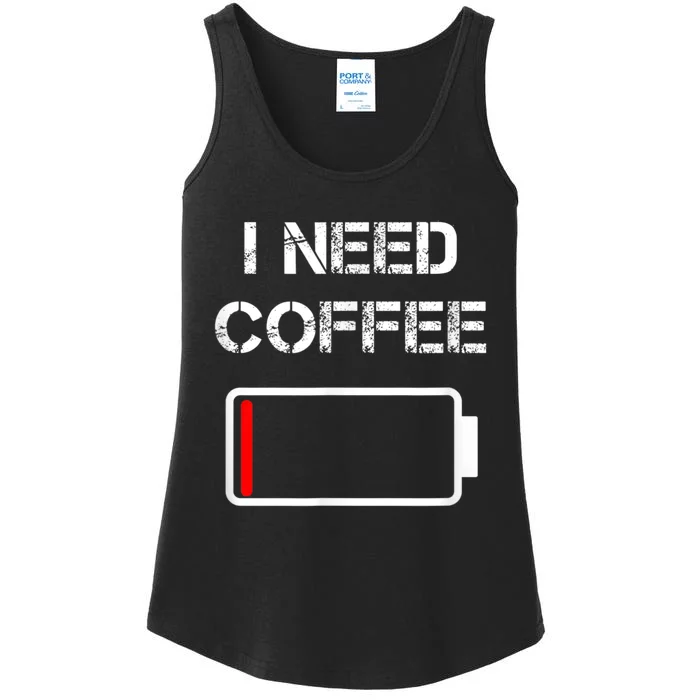 I Need Coffee Funny Coffee Cups Battery Beans Coffee Ladies Essential Tank