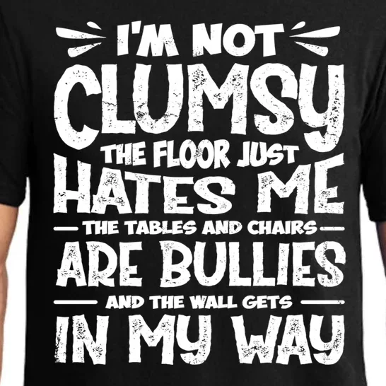 Im Not Clumsy The Floor Hates Me Funny Clumsy Person Pajama Set