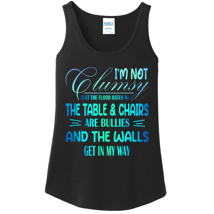 Im Not Clumsy Sarcastic Women Men Funny Saying Ladies Essential Tank