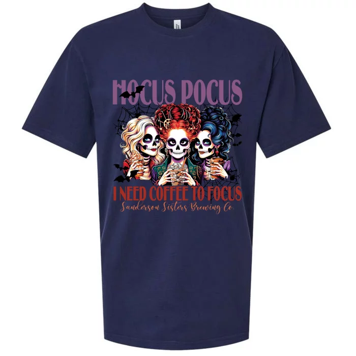 I Need Coffee To Focus Sanderson Sisters Brewing Co Halloween Witch Sueded Cloud Jersey T-Shirt