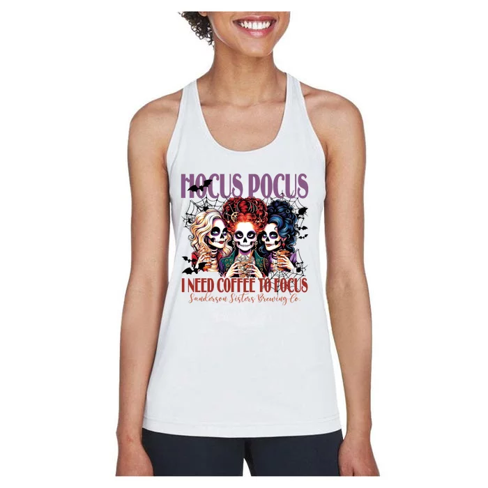 I Need Coffee To Focus Sanderson Sisters Brewing Co Halloween Witch Women's Racerback Tank