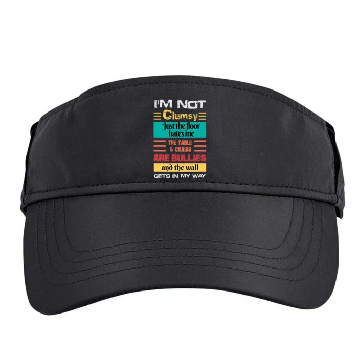 Im Not Clumsy Funny Sayings Sarcastic Men Women Boy Girl Adult Drive Performance Visor