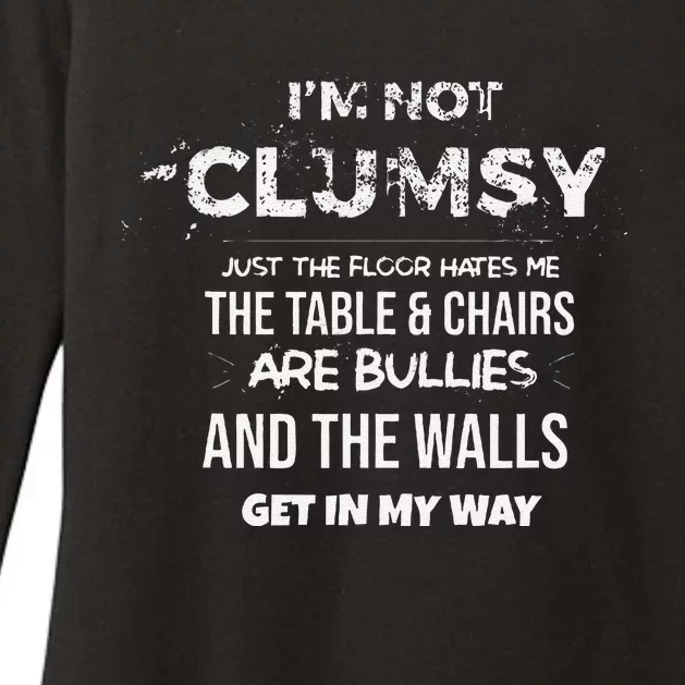 I'm Not Clumsy Funny Sayings Sarcastic Womens CVC Long Sleeve Shirt