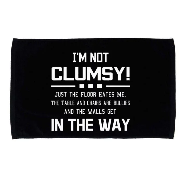 Im Not Clumsy Sarcastic Funny Saying Microfiber Hand Towel