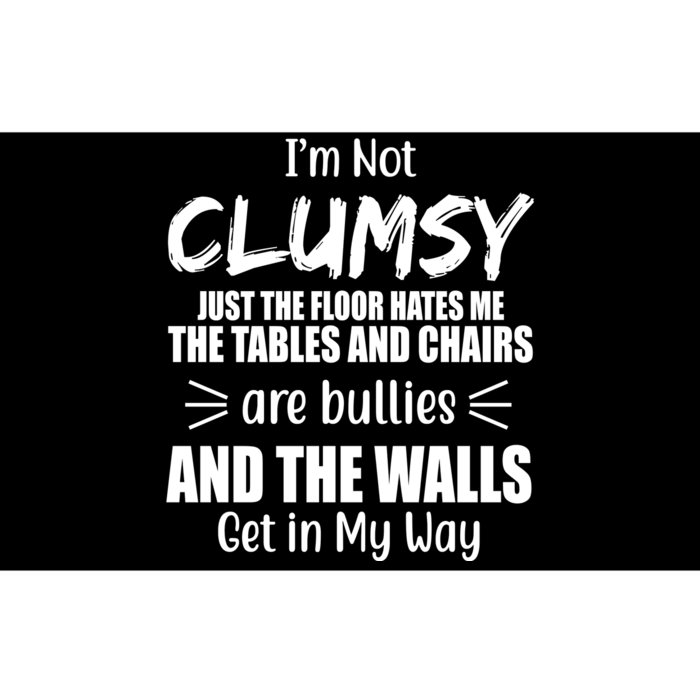 I'm Not Clumsy Funny Gift Bumper Sticker